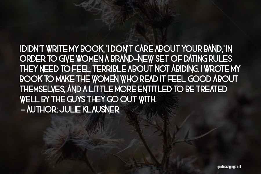 Abiding By Rules Quotes By Julie Klausner