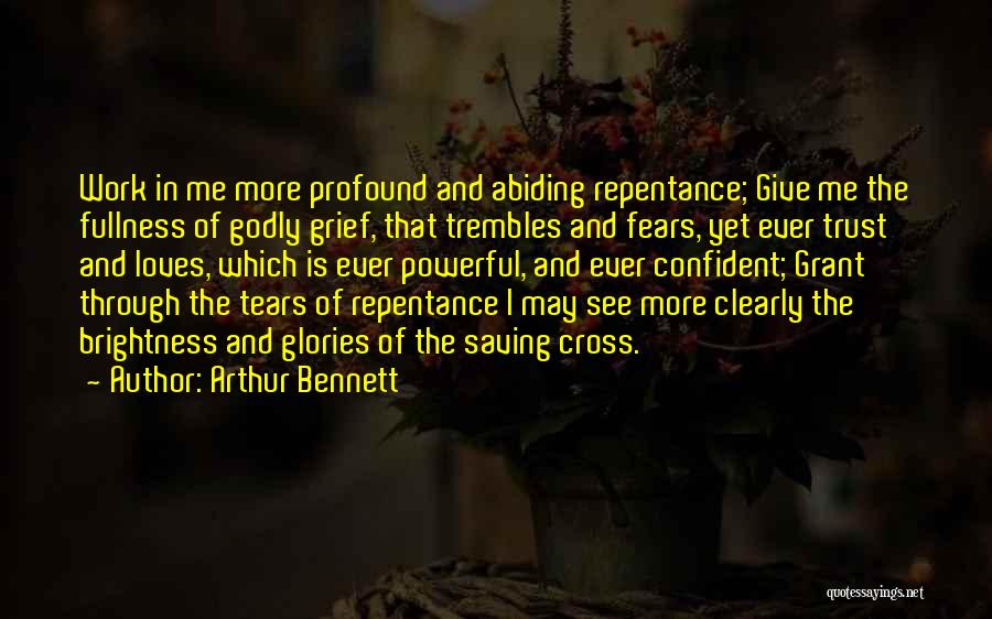 Abiding Quotes By Arthur Bennett
