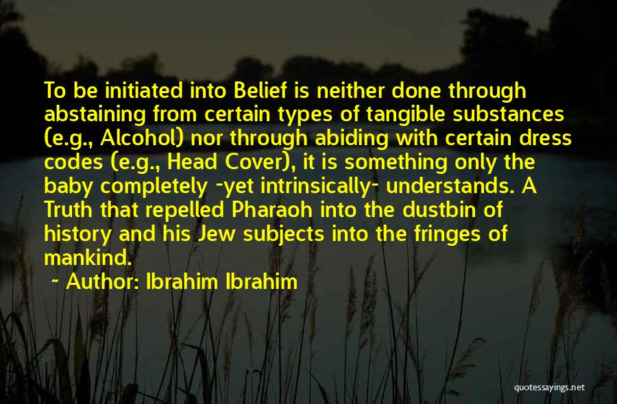 Abiding Quotes By Ibrahim Ibrahim
