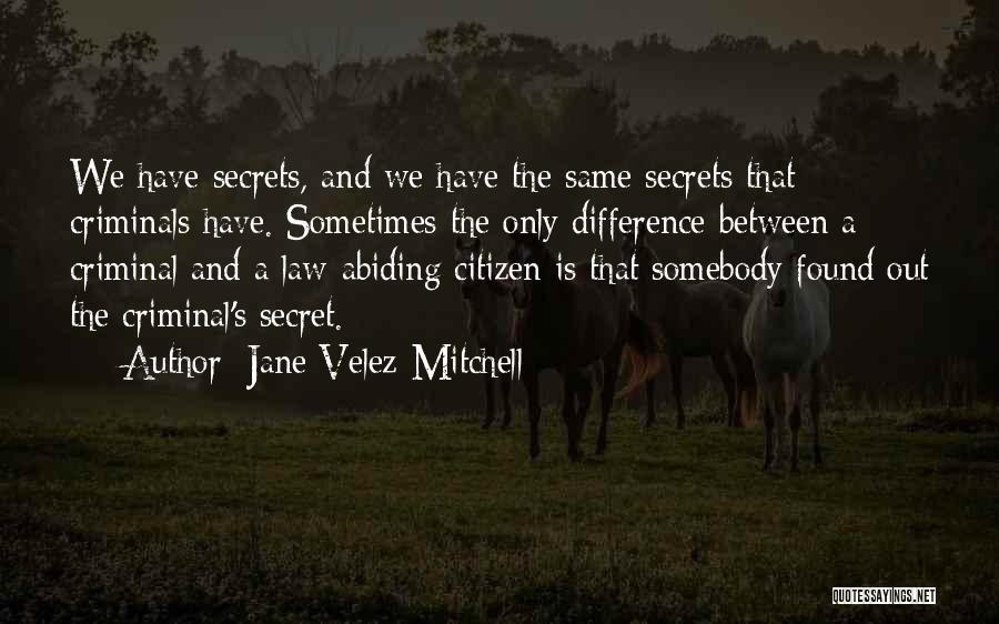 Abiding Quotes By Jane Velez-Mitchell