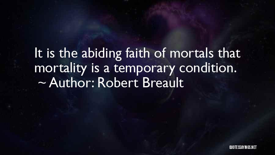 Abiding Quotes By Robert Breault