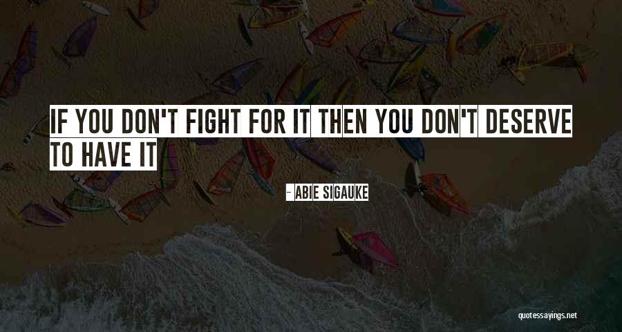 Abie Sigauke Quotes 1412822