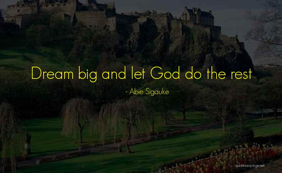 Abie Sigauke Quotes 164141