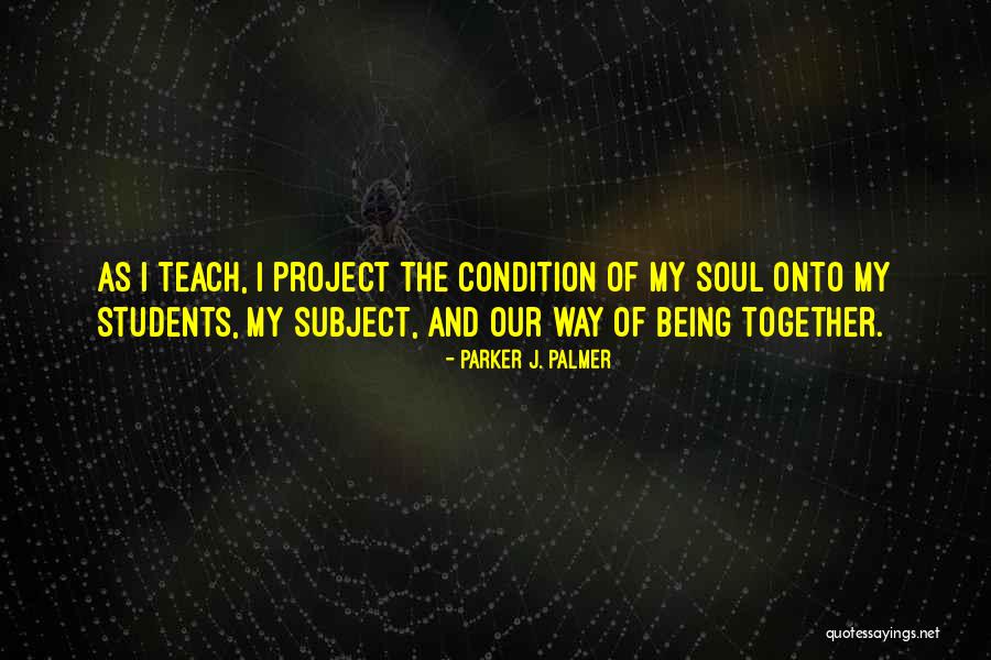 Abiertos Quotes By Parker J. Palmer Abiertos Quotes By Parker J. Palmer
