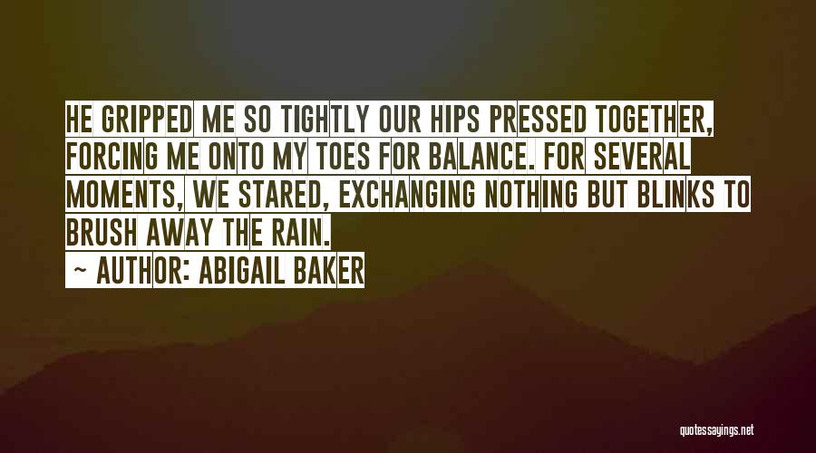 Abigail Baker Quotes 185911