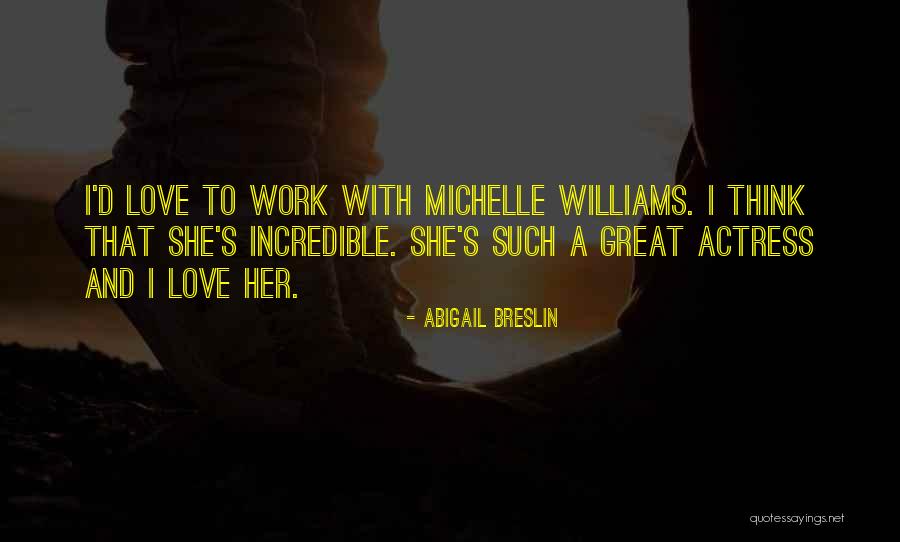 Abigail Breslin Quotes 1296535 Abigail Breslin Quotes 1296535