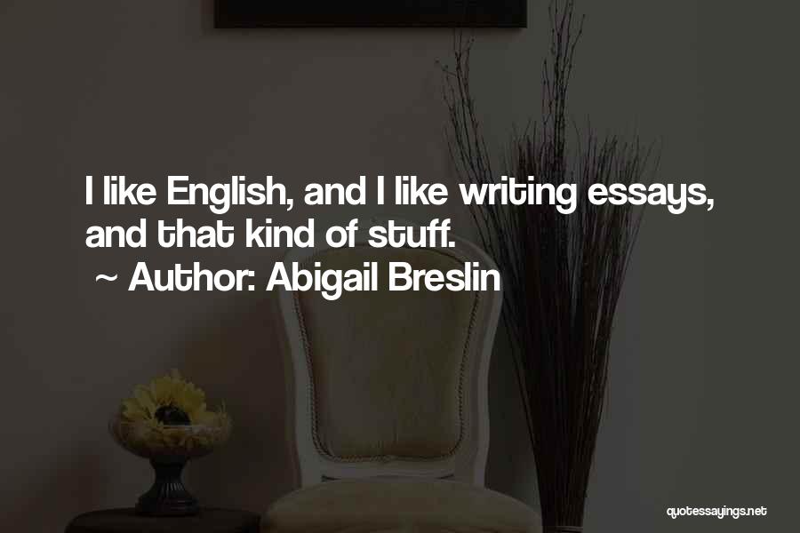 Abigail Breslin Quotes 1491760