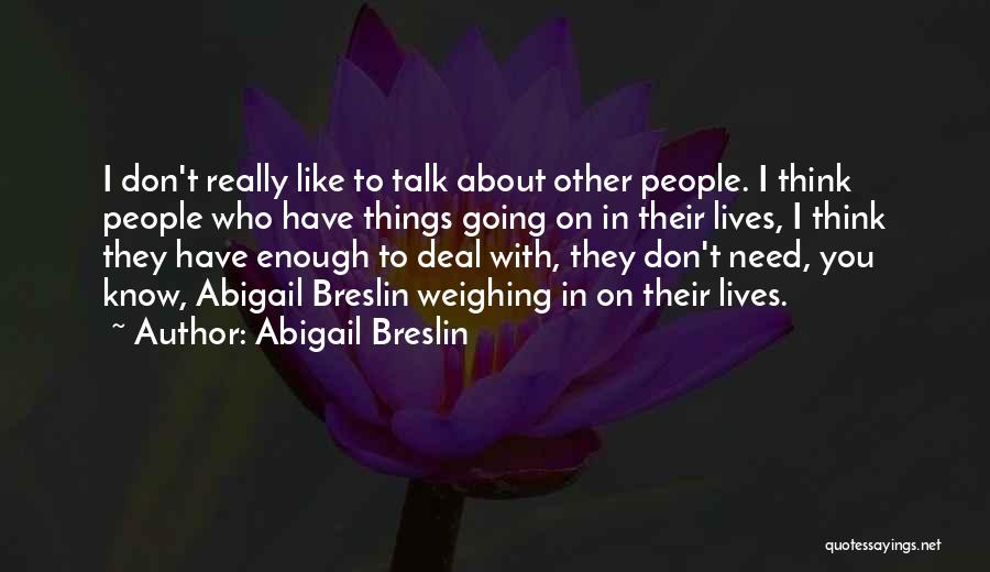 Abigail Breslin Quotes 1910768