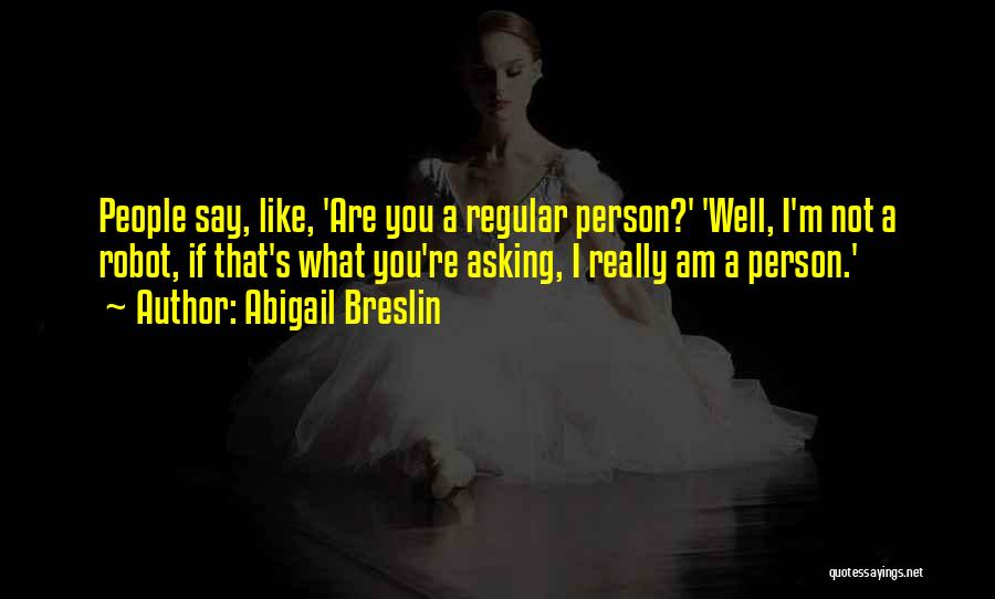 Abigail Breslin Quotes 593925