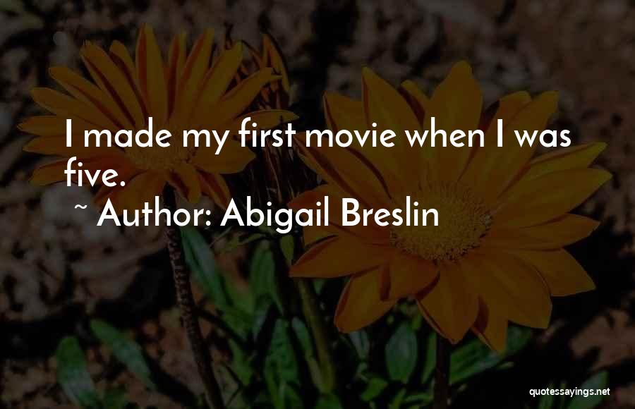 Abigail Breslin Quotes 663828