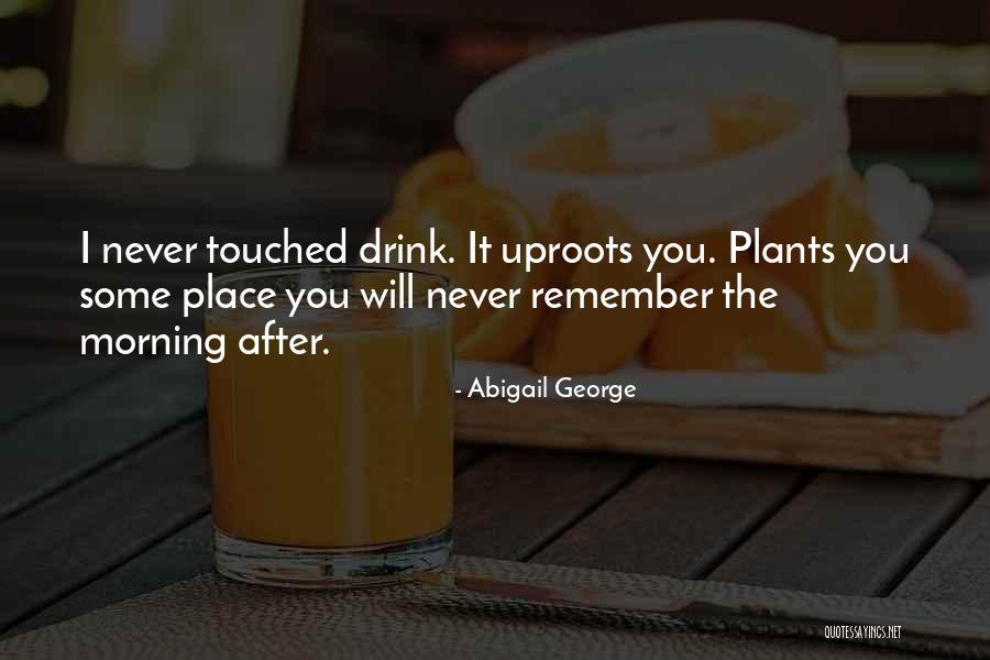 Abigail George Quotes 2100278 Abigail George Quotes 2100278