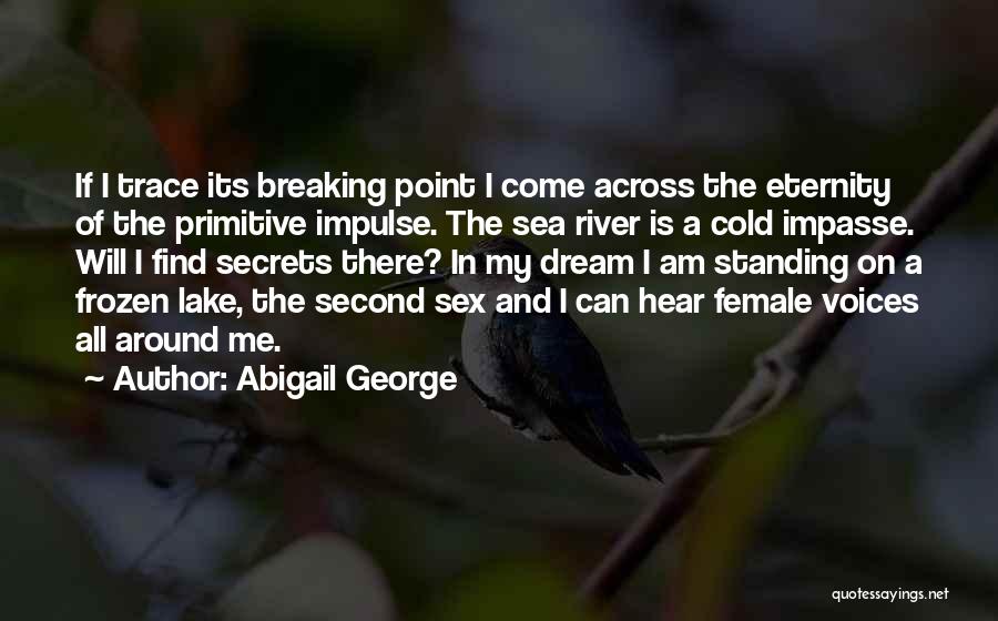 Abigail George Quotes 885878