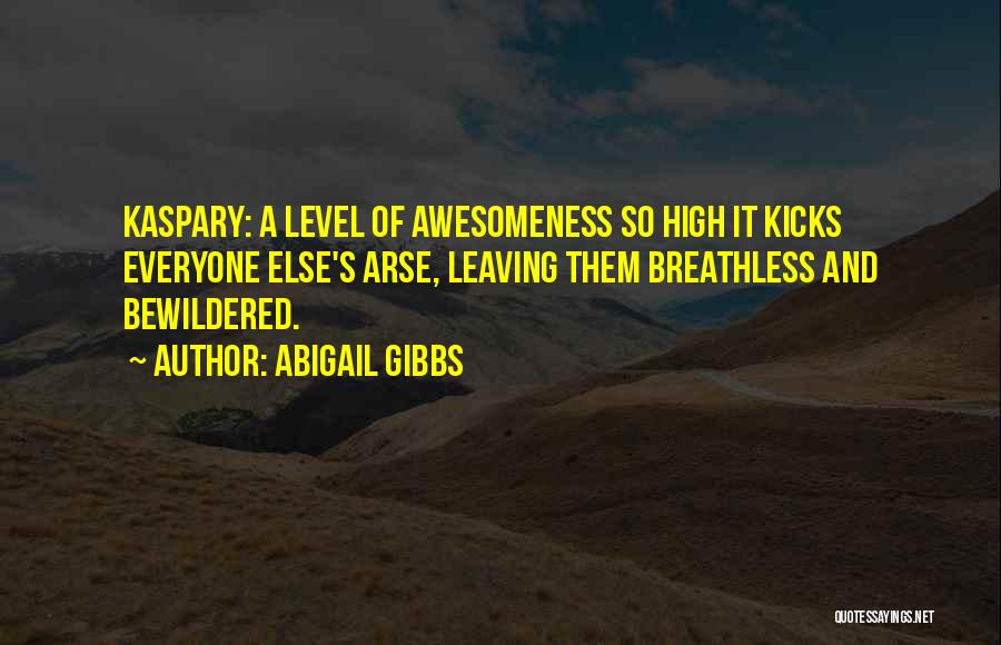 Abigail Gibbs Quotes 1220460