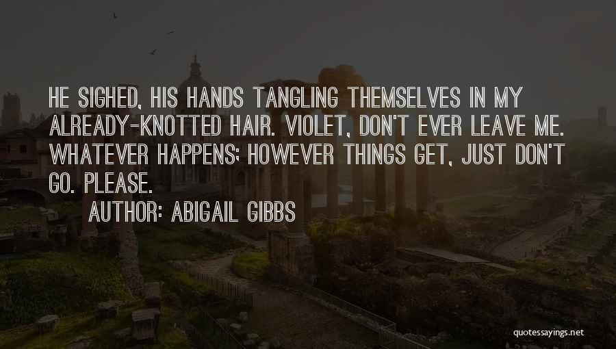 Abigail Gibbs Quotes 88679