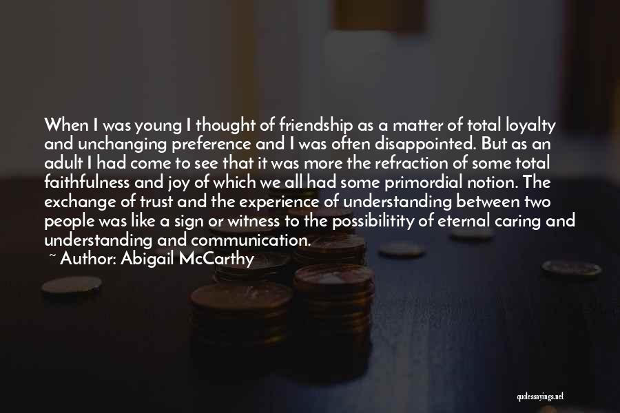 Abigail McCarthy Quotes 1709564