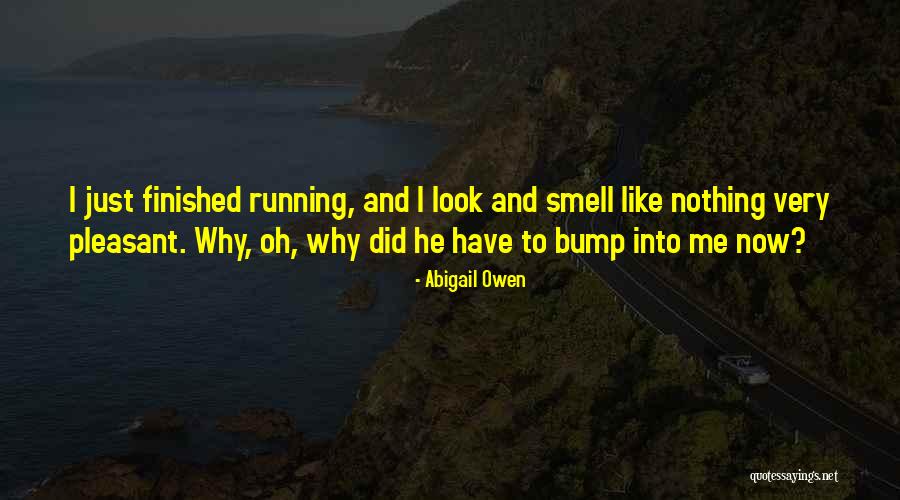 Abigail Owen Quotes 914432 Abigail Owen Quotes 914432