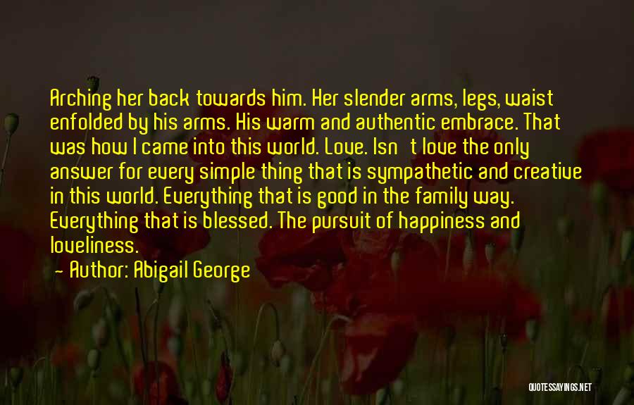 Abigail Quotes By Abigail George