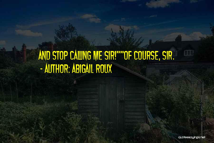 Abigail Quotes By Abigail Roux