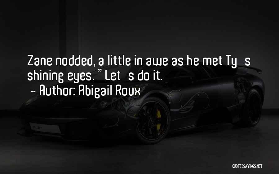 Abigail Quotes By Abigail Roux