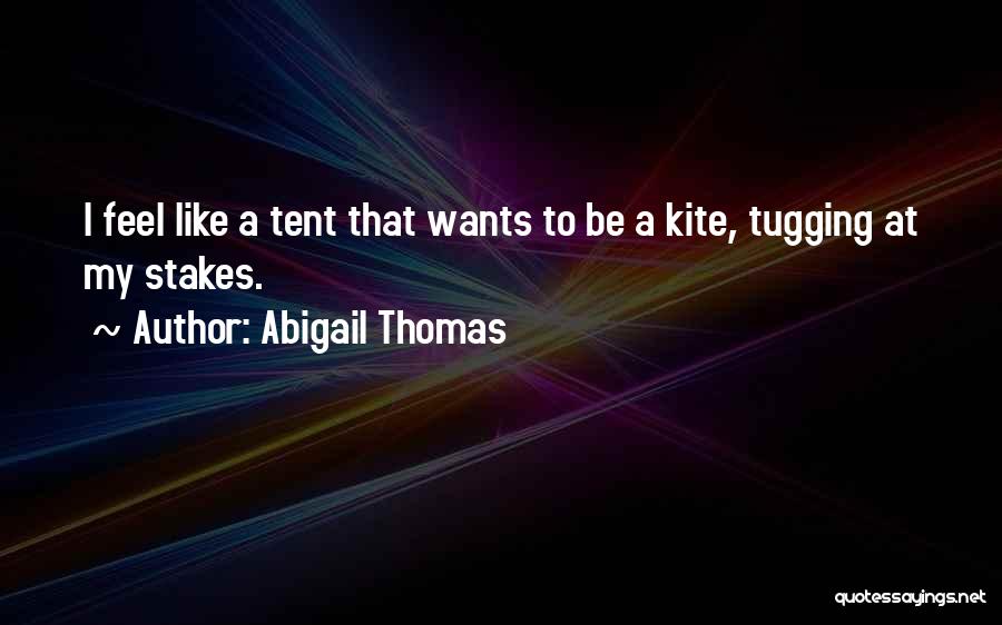 Abigail Quotes By Abigail Thomas