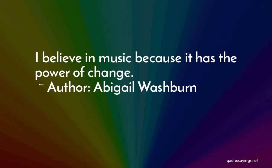 Abigail Quotes By Abigail Washburn