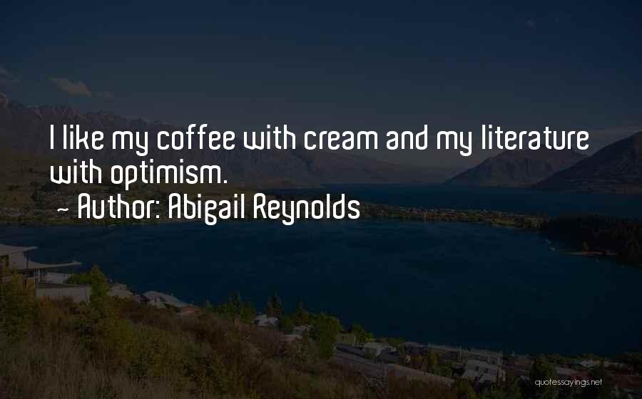 Abigail Reynolds Quotes 505981