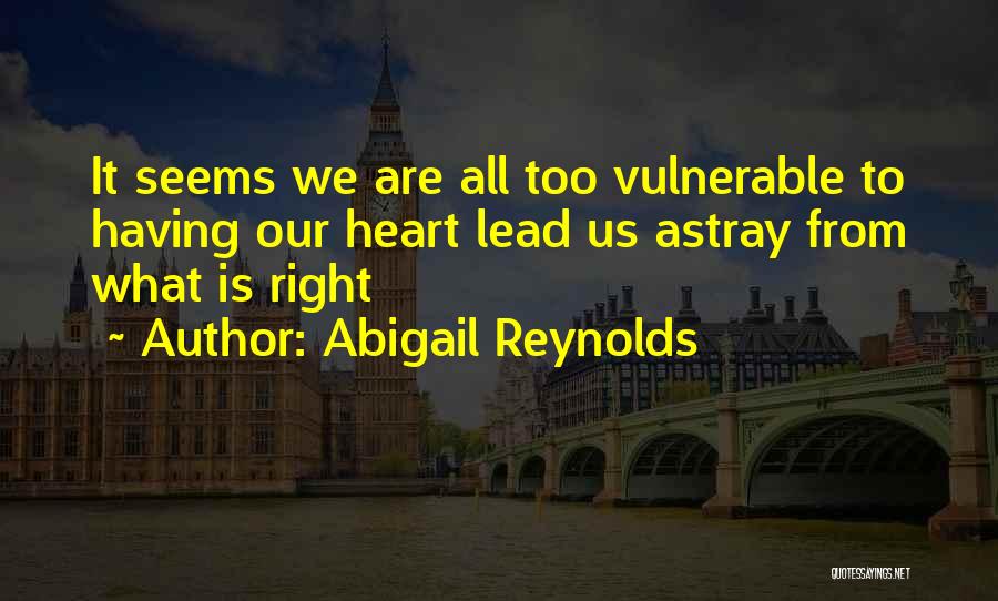 Abigail Reynolds Quotes 751948