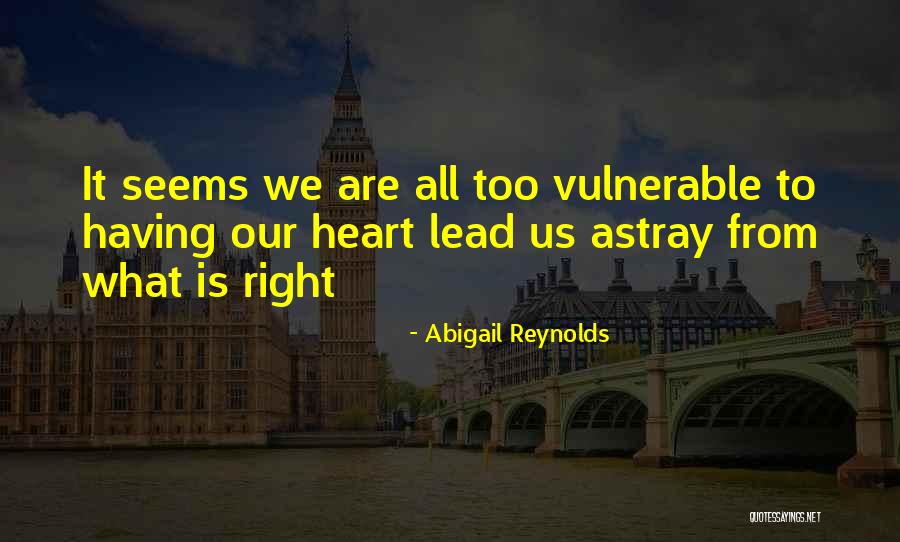 Abigail Reynolds Quotes 751948