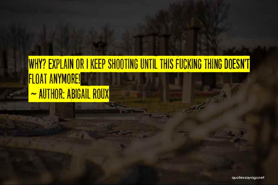 Abigail Roux Quotes 1035779