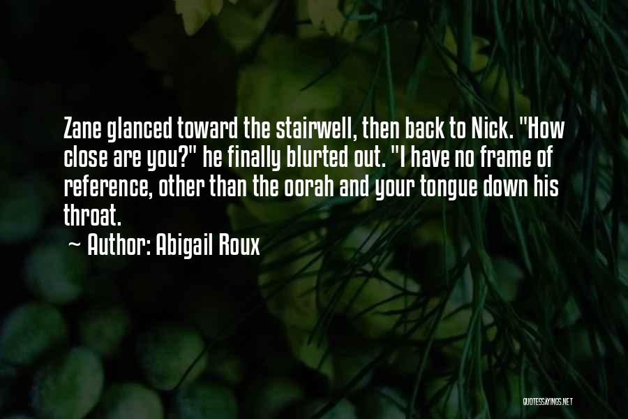 Abigail Roux Quotes 1110298