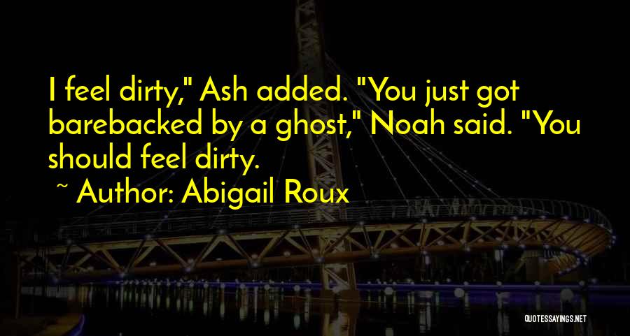 Abigail Roux Quotes 1177309