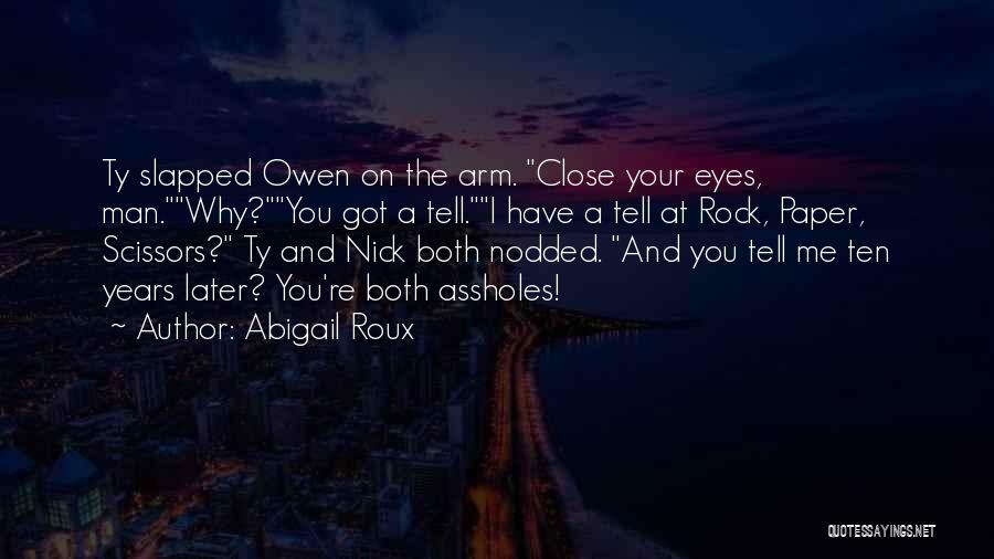 Abigail Roux Quotes 1209310