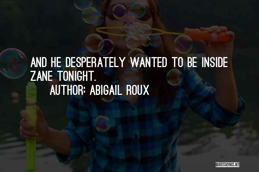 Abigail Roux Quotes 153022