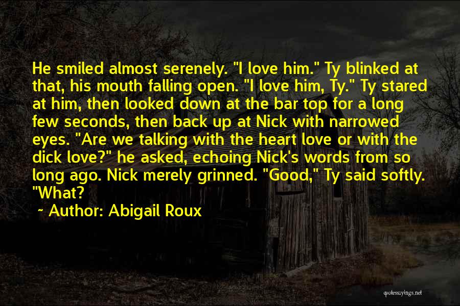 Abigail Roux Quotes 1824387