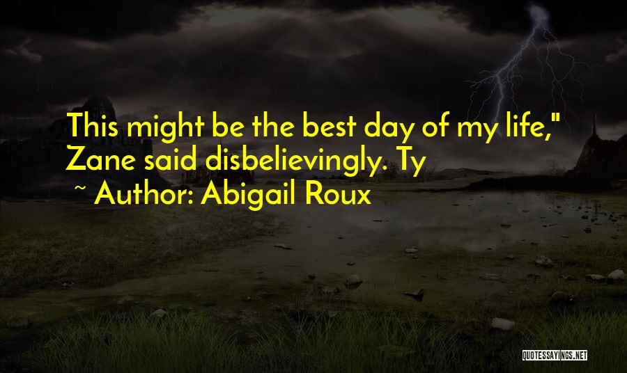 Abigail Roux Quotes 1905573