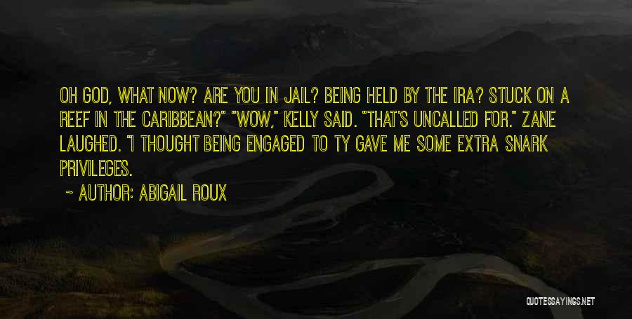 Abigail Roux Quotes 2005813