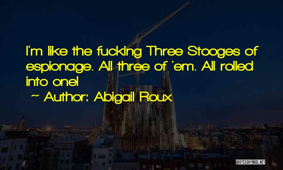 Abigail Roux Quotes 2071313