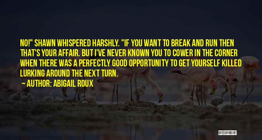 Abigail Roux Quotes 536505