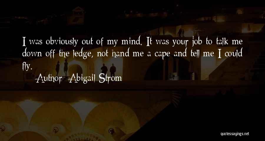 Abigail Strom Quotes 985825