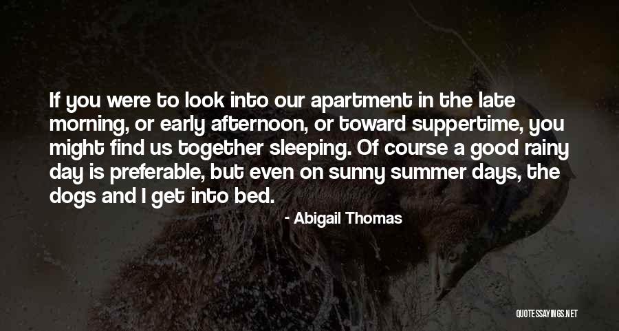 Abigail Thomas Quotes 1756839