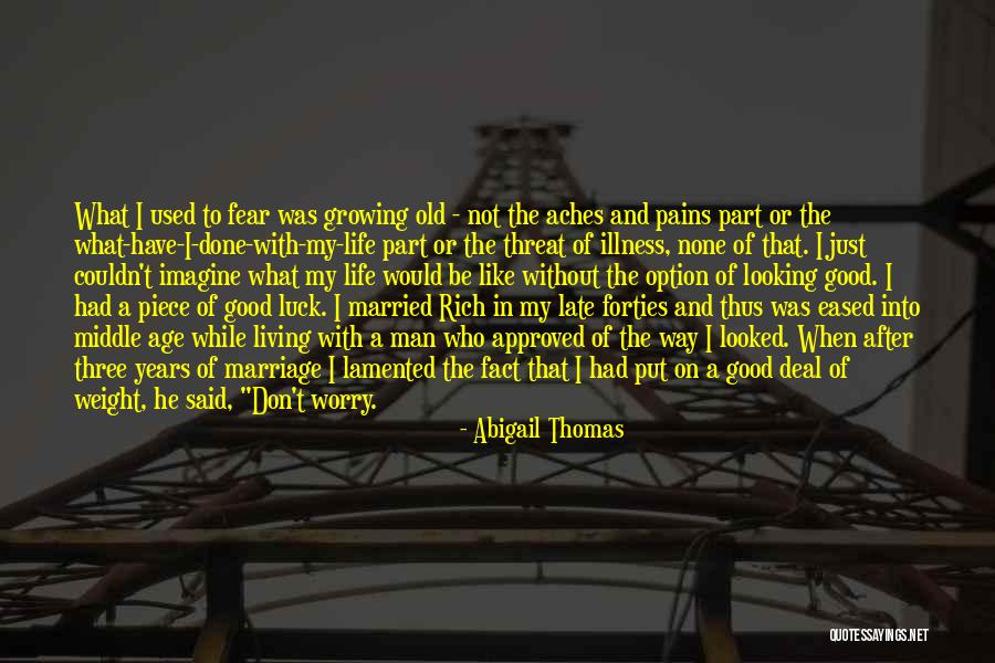 Abigail Thomas Quotes 1787576