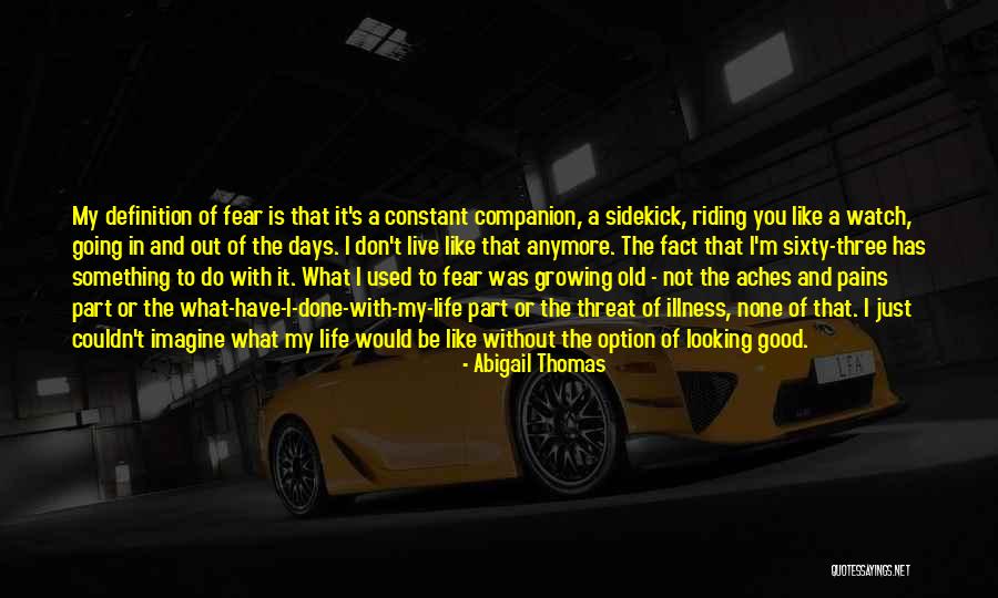 Abigail Thomas Quotes 1975550