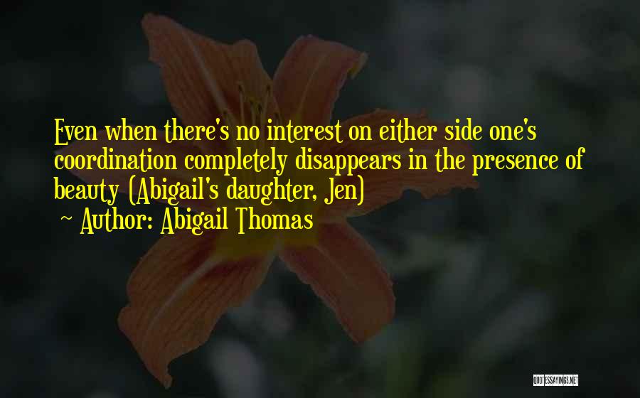 Abigail Thomas Quotes 429950