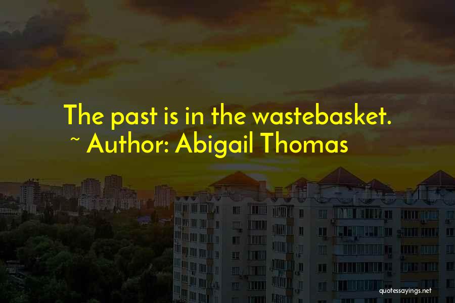 Abigail Thomas Quotes 762266