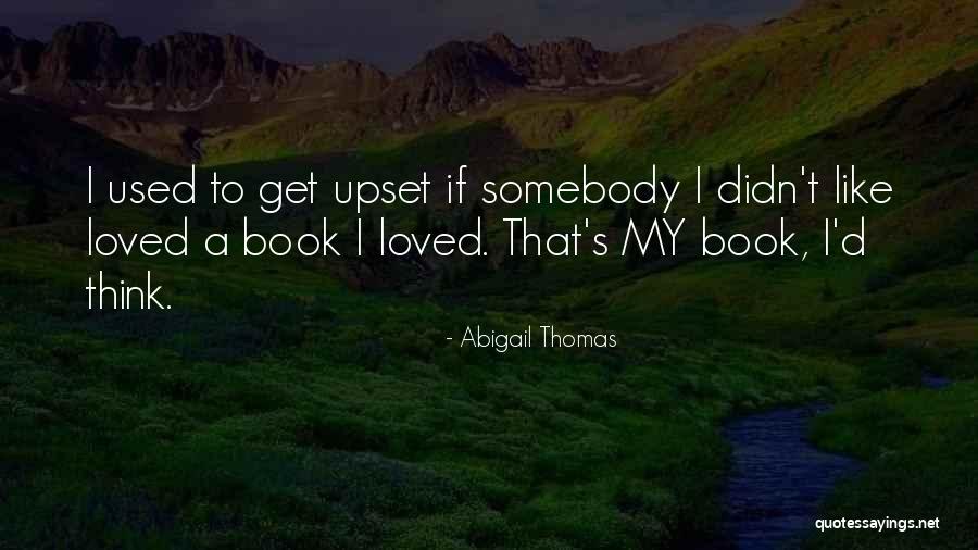 Abigail Thomas Quotes 928867