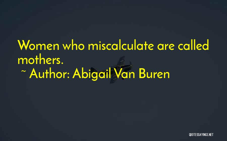 Abigail Van Buren Quotes 1661490