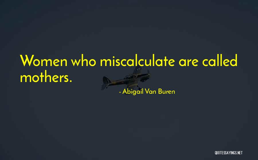 Abigail Van Buren Quotes 1661490