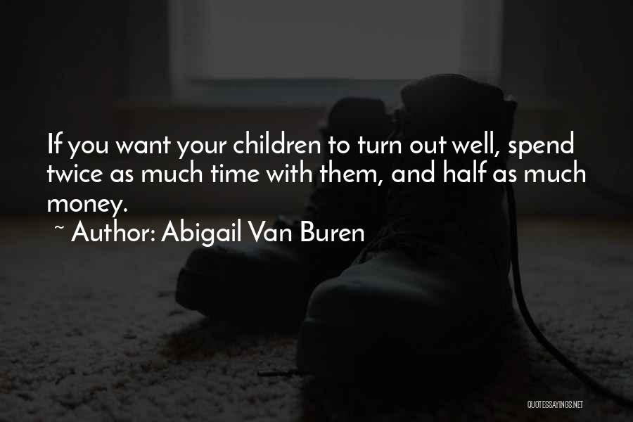 Abigail Van Buren Quotes 268849