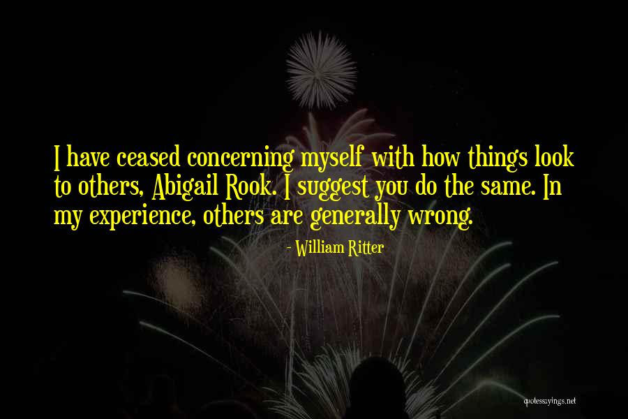 Abigail William Quotes By William Ritter