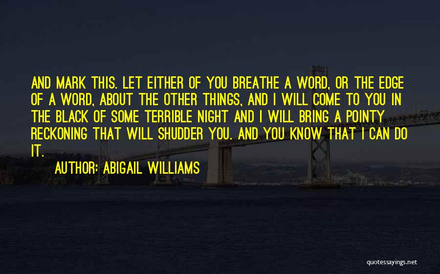 Abigail Williams The Crucible Quotes By Abigail Williams